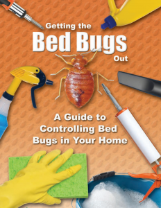 Getting the Bed Bugs Out - A guide to Controlling Bed Bugs in Your Home